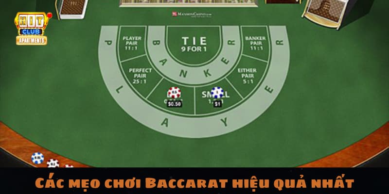 Các mẹo chơi Baccarat hiệu quả nhất